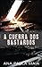 A Guerra dos Bastardos by Ana Paula Maia A Guerra dos Bastardos by Ana Paula Maia