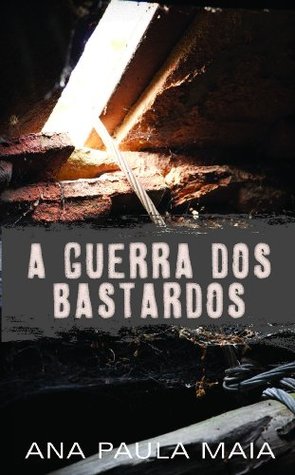 A Guerra dos Bastardos (Portuguese Edition)