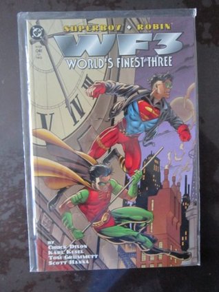 WF3: World's Finest Three, Book One of Two: Superboy & Robin (WF3, #1)