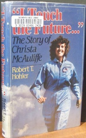 I Touch the Future: The Story of Christa McAuliffe (Hardcover)