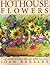 Hothouse Flowers by Joan Beesley Hothouse Flowers by Joan Beesley
