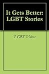 It Gets Better: LGBT Stories