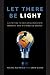 Let There Be Light by Drew Sloan