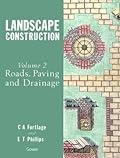 Landscape Construction: Volume 2: Roads, Paving and Drainage