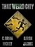 That Weird City
