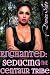 Enchanted: Seducing the Cen...