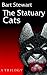 The Statuary Cats