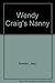 Wendy Craig's Nanny by Jean Bowden