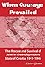 When Courage Prevailed: The Rescue and Survival of Jews in the Independent State of Croatia 1941-1945