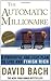 The Automatic Millionaire: A Powerful One-Step Plan to Live and Finish Rich
