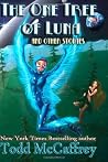 The One Tree of Luna by Todd McCaffrey The One Tree of Luna by Todd McCaffrey