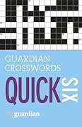 Guardian Quick Crosswords: 6