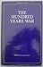 The Hundred Years War by Kenneth Fowler