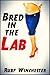 Bred in the Lab (Taboo Fertile Erotica)