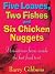 Five Loaves, Two Fishes and...