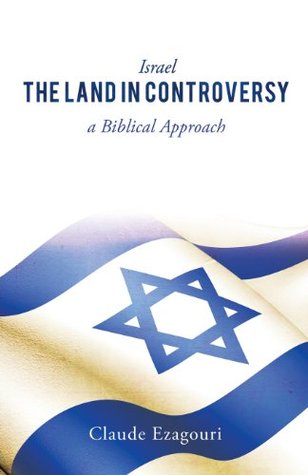 Israel: The Land in Controversy (Paperback)