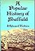 A popular history of Sheffield: With a guide to places, buildings and things of interest