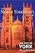 Exploring North Yorkshire's History - The City of York (Exploring History (Local))