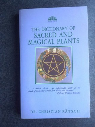 The Dictionary of Sacred and Magical Plants (Paperback)