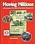Moving Millions: A Pictoria...