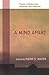 A Mind Apart: Poems of Melancholy, Madness, and Addiction