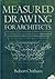 Measured Drawing for Architects by Robert Chithan