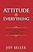 Attitude is Everything