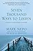 Seven Thousand Ways to Listen by Mark Nepo