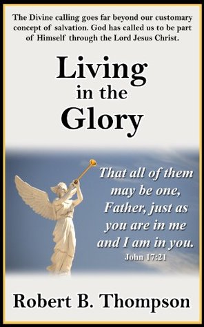 Living in the Glory