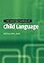 The Cambridge Handbook of Child Language (Cambridge Handbooks in Language and Linguistics)