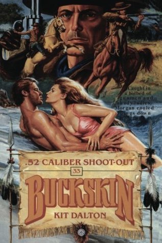 .52 Caliber Shoot-out (Buckskin, #33)