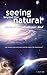 Seeing Beyond the Natural, Student: Me... Professor: God: One Woman's Personal Journey into the Realm of the Supernatural
