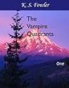 The Vampire Quadrants - One by Kisha Fowler