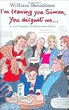 I'm Leaving You, Simon - You Disgust Me : The Dictionary of Received Ideas