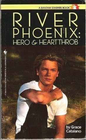 River Phoenix: Hero & Heartthrob