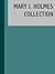 The Essential Mary J. Holmes Collection (18 books)
