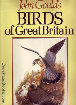 John Gould's Birds of Great Britain (Hardcover)