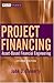 Project Financing: Asset-Based Financial Engineering