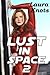 Lust In Space 2