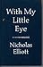 With My Little Eye: Observations Along the Way