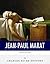 French Legends: The Life and Legacy of Jean-Paul Marat
