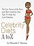 Celebrity Diets A to Z: Fat Loss Secrets of the Stars & Their Celebrity Diet Tips To Help You Look Fabulous