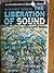 The liberation of sound by Herbert Russcol