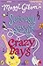 Seriously Sassy: Crazy Days
