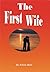 THE FIRST WIFE