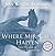 Where Miracles Happen: True Stories of Heavenly Encounters