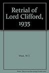 The trial of Lord de Clifford, 1935: The last trial of a British peer by his fellow peers