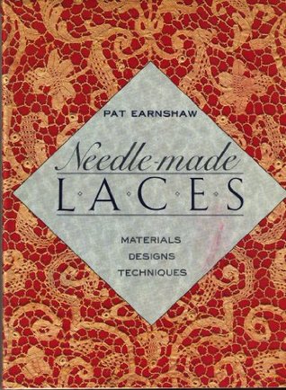 Needle-Made Laces: Materials, Designs, Techniques (Hardcover)