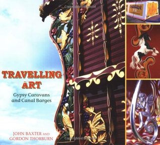 Travelling Art: Gypsy Caravans and Canal Barges (Paperback)