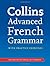 Collins Advanced French Grammar & Practice (English and French Edition)